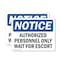 Signmission Authorized Personnel Only Wait For Escort OSHA Notice Sign, Plastic, 10in W x 7in L, 2PK OS-2PACK-NS-P-710-L-10249 - alternate 1